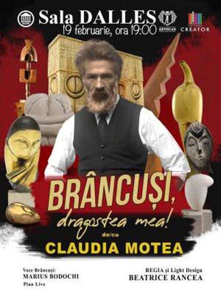 Dragostea Rabda Spectacolul multimedia ''Brâncuşi dragostea mea'' - pe 19 februarie, la ...